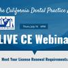 Live CE Webinar California Dental Practice Act July 16, 2020
